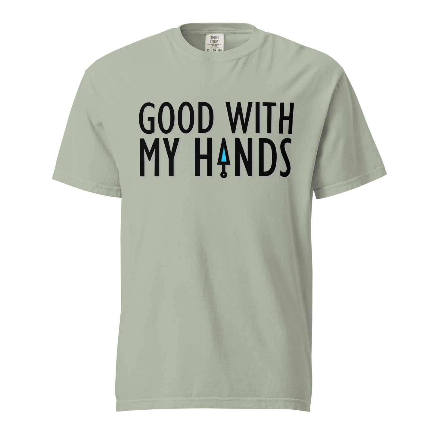 Good With My Hands Heavyweight T-Shirt